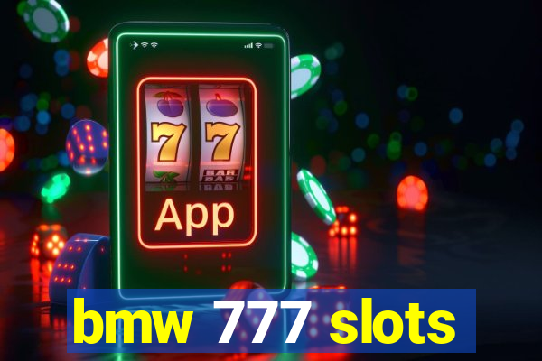 bmw 777 slots
